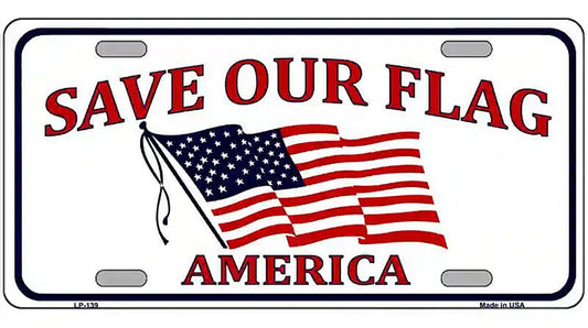 Save Our Flag Metal Novelty License Plate