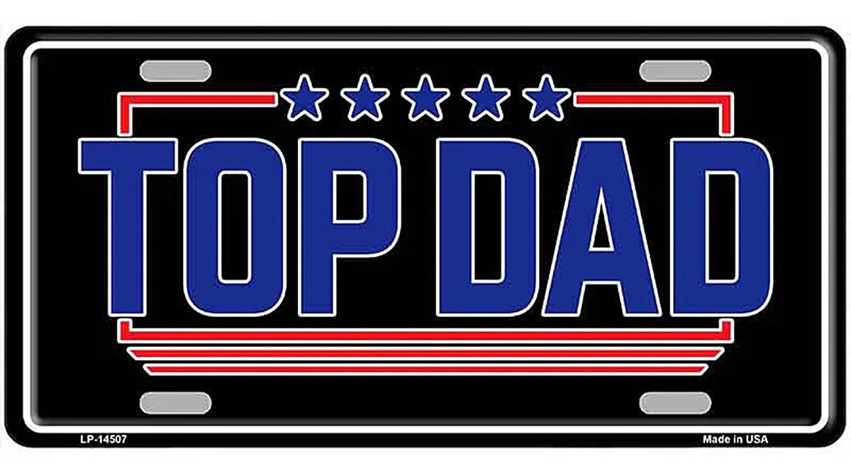 TOP DAD Novelty Metal License Plate LP-14507