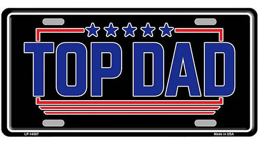 TOP DAD Novelty Metal License Plate LP-14507