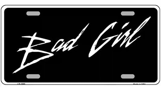 Bad Girl Metal Novelty License Plate