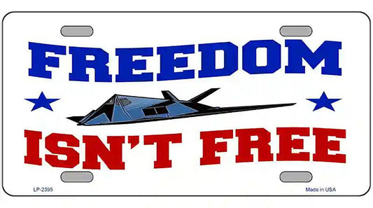 Freedom Isnt Free Metal Novelty License Plate