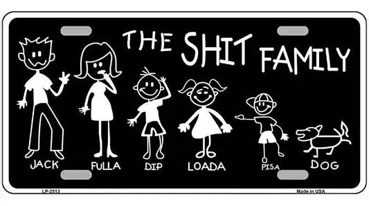 The Shit Family Metal Novelty License Plate