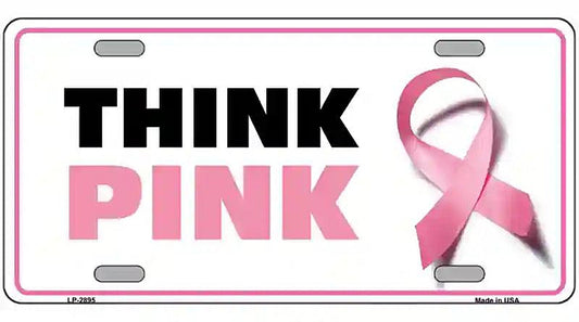 Think Pink Metal Novelty License Plate Sign