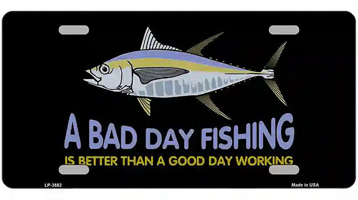 A Bad Day Fishing Metal Novelty License Plate