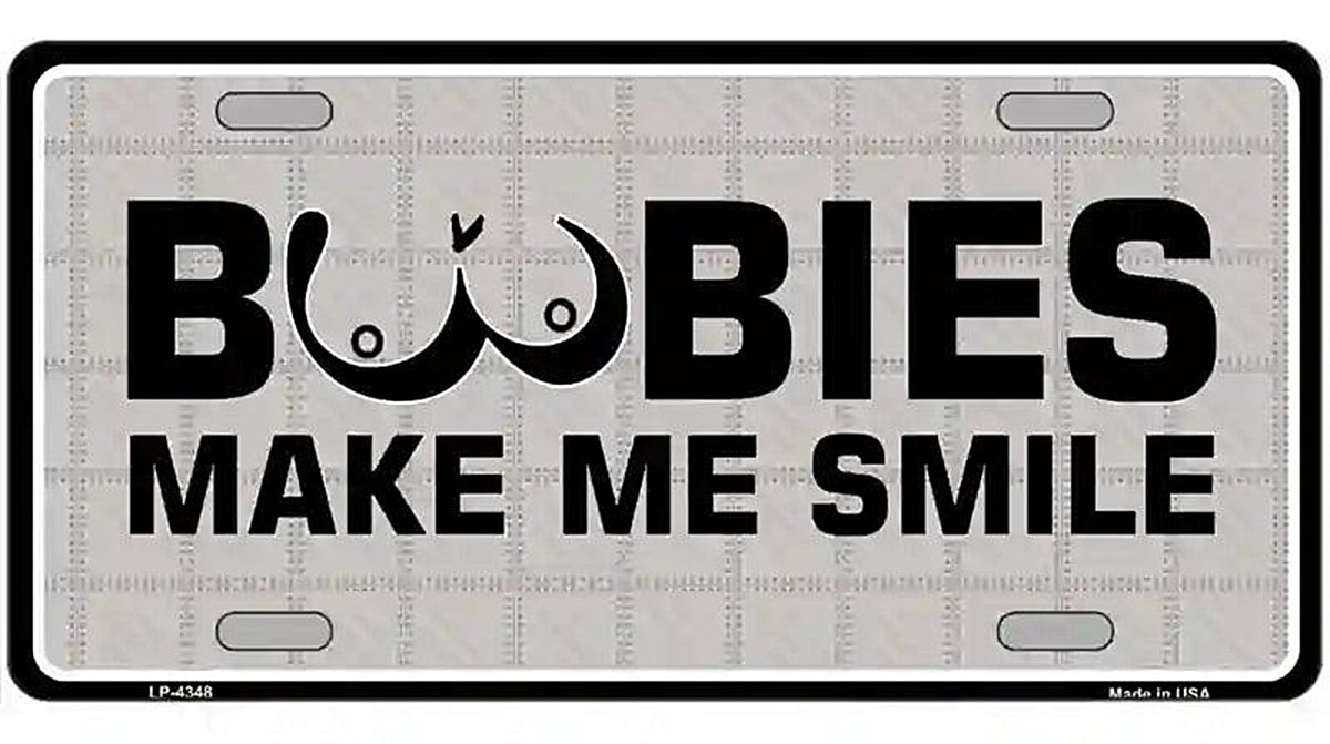 Boobies Make Me Smile Metal Novelty License Plate