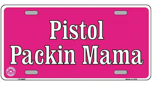 Pistol Packin Mama Metal Novelty License Plate