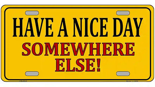 Have a Nice Day Metal Novelty License Plate