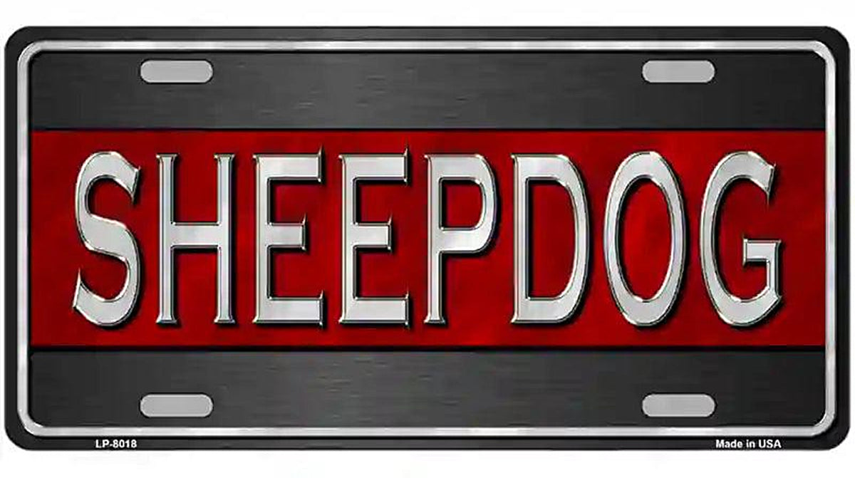 Sheepdog Thin Red Line Novelty Metal License Plate