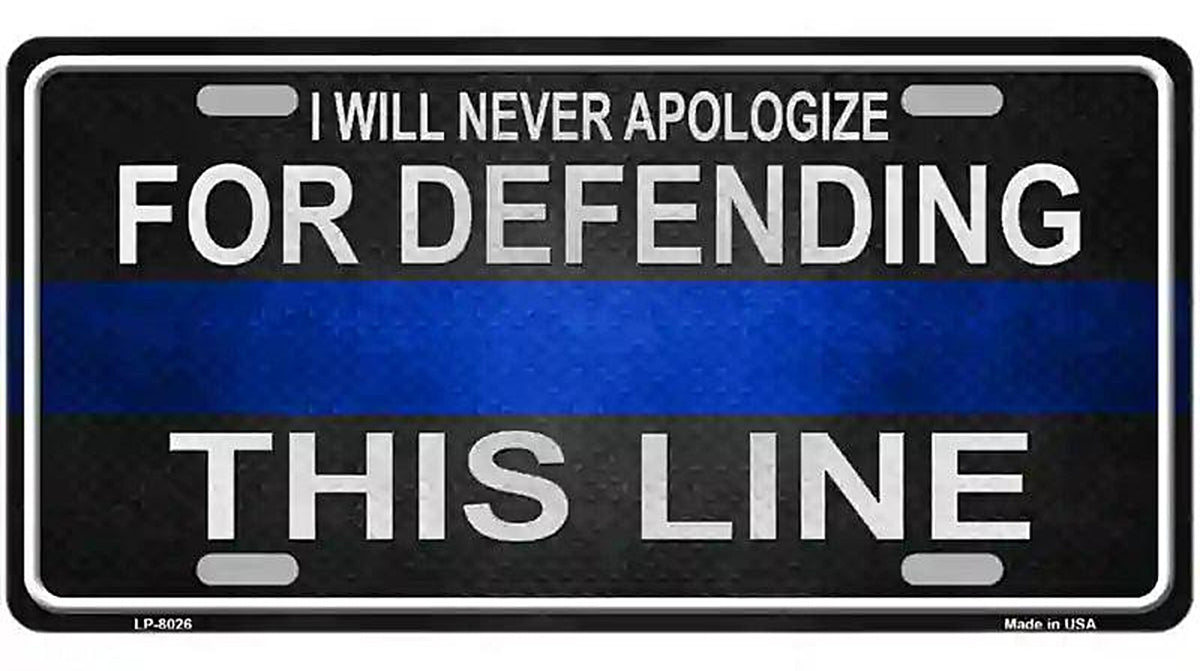 I Will Never Apologize Novelty Metal License Plate