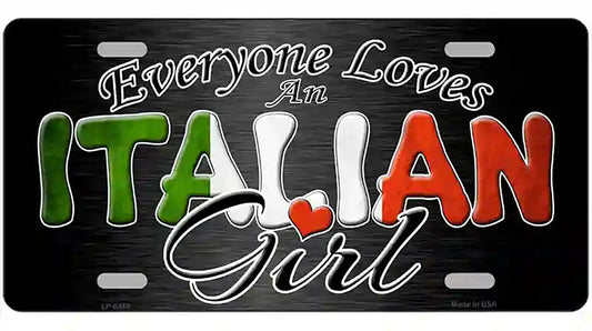 Everyone Loves An Italian Girl Metal Novelty License Plate