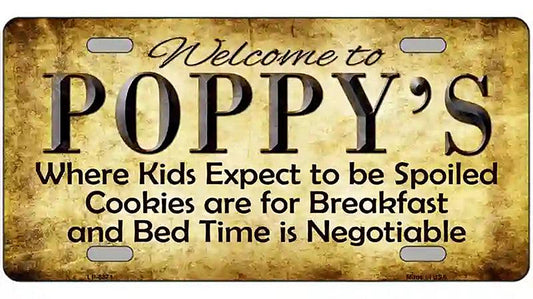 Welcome To Poppys House Metal Novelty License Plate