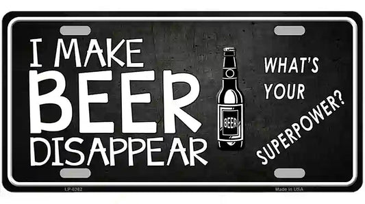 I Make Beer Disappear Metal Novelty License Plate