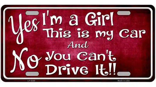 Yes Im A Girl Metal Novelty License Plate