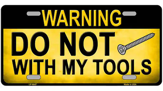 Do Not Screw Metal Novelty License Plate