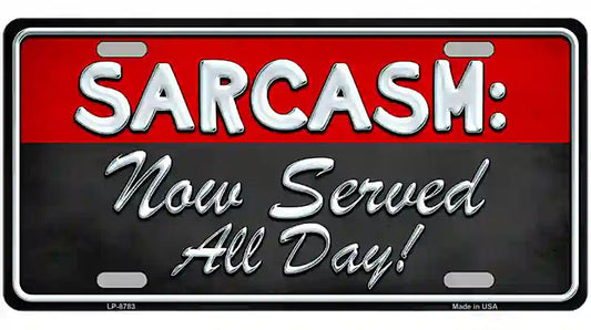 Sarcasm Metal Novelty License Plate