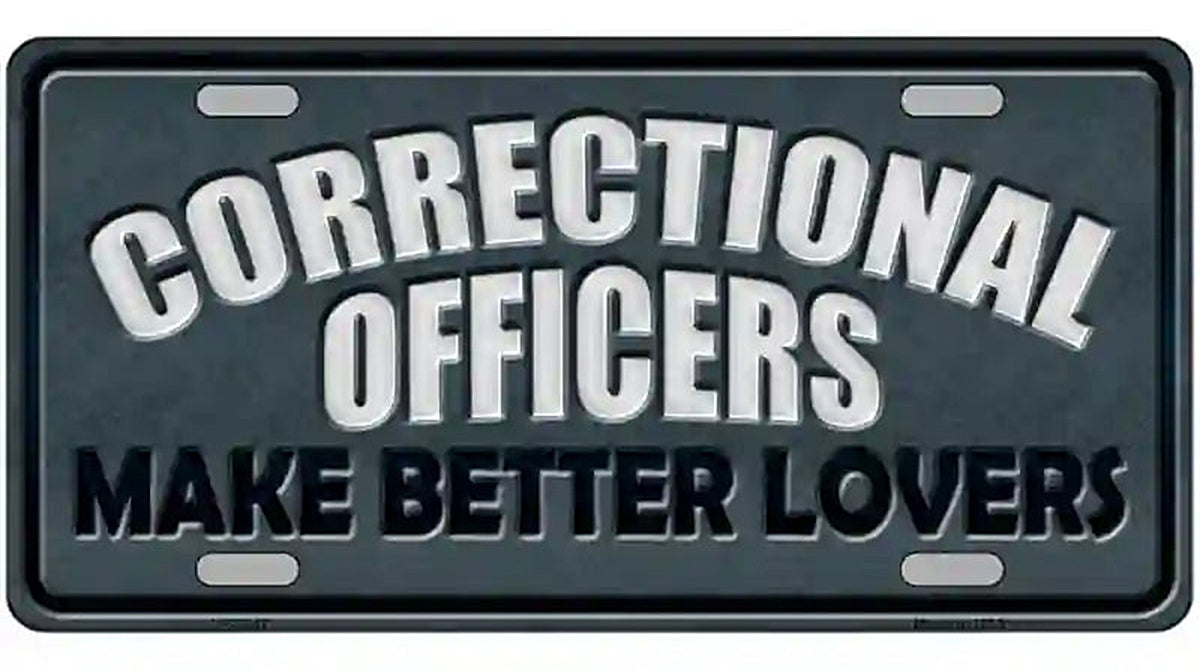 Corrections Officer Better Lover Metal Novelty License Plate
