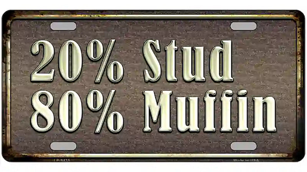 20 Percent Stud Novelty Metal License Plate