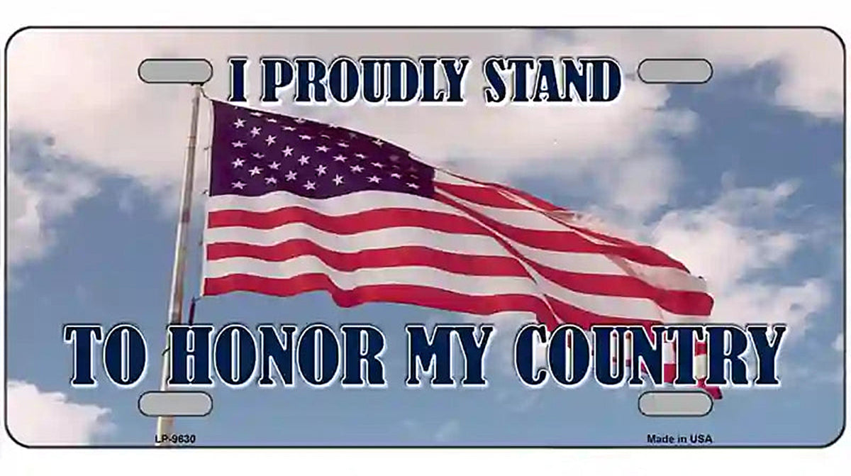 Proudly Stand Novelty Metal License Plate