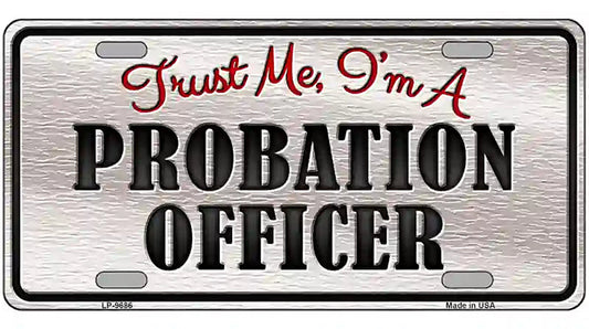 Probation Officer Novelty Metal License Plate