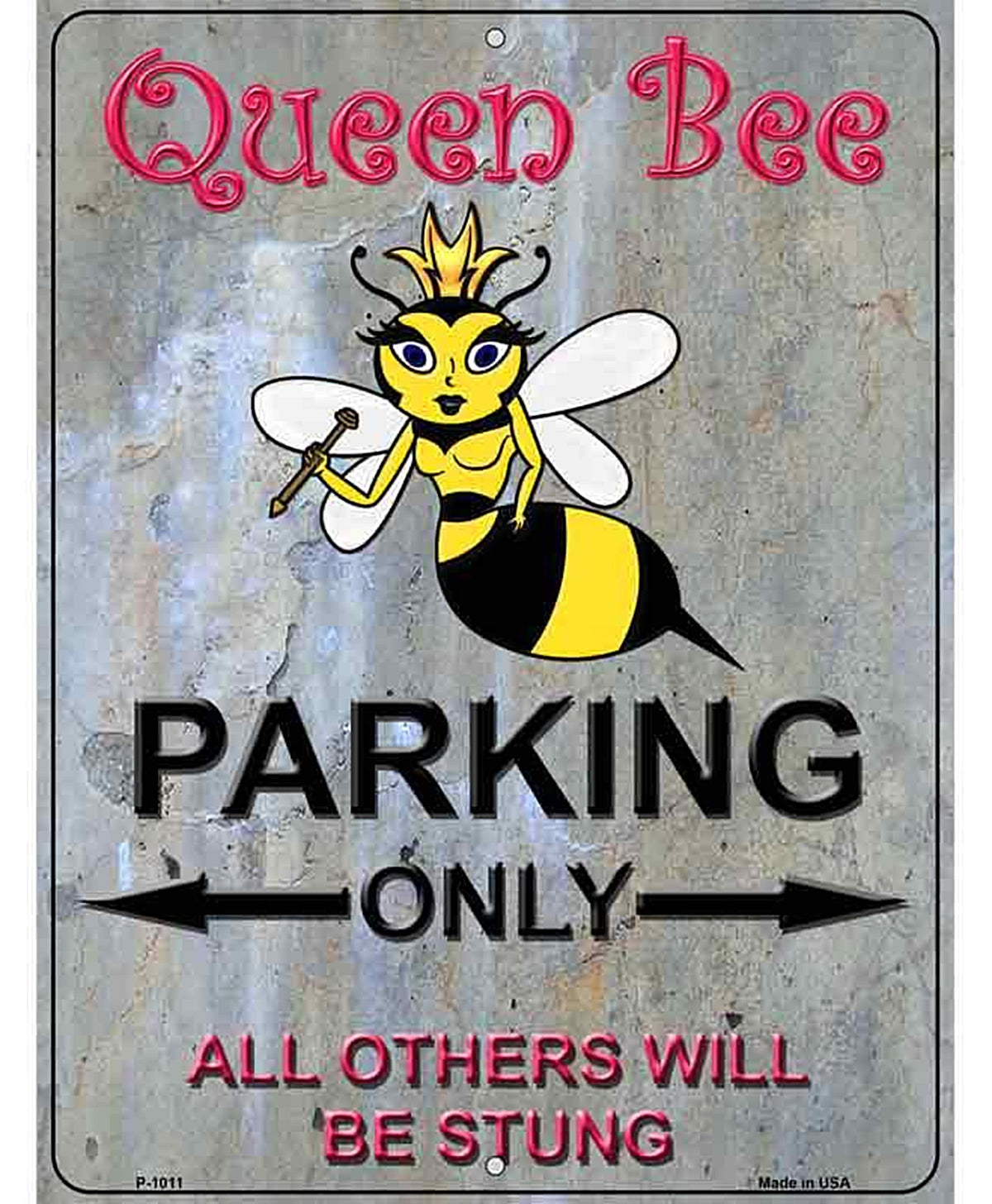 Queen Bee Parking Metal Novelty Parking Sign