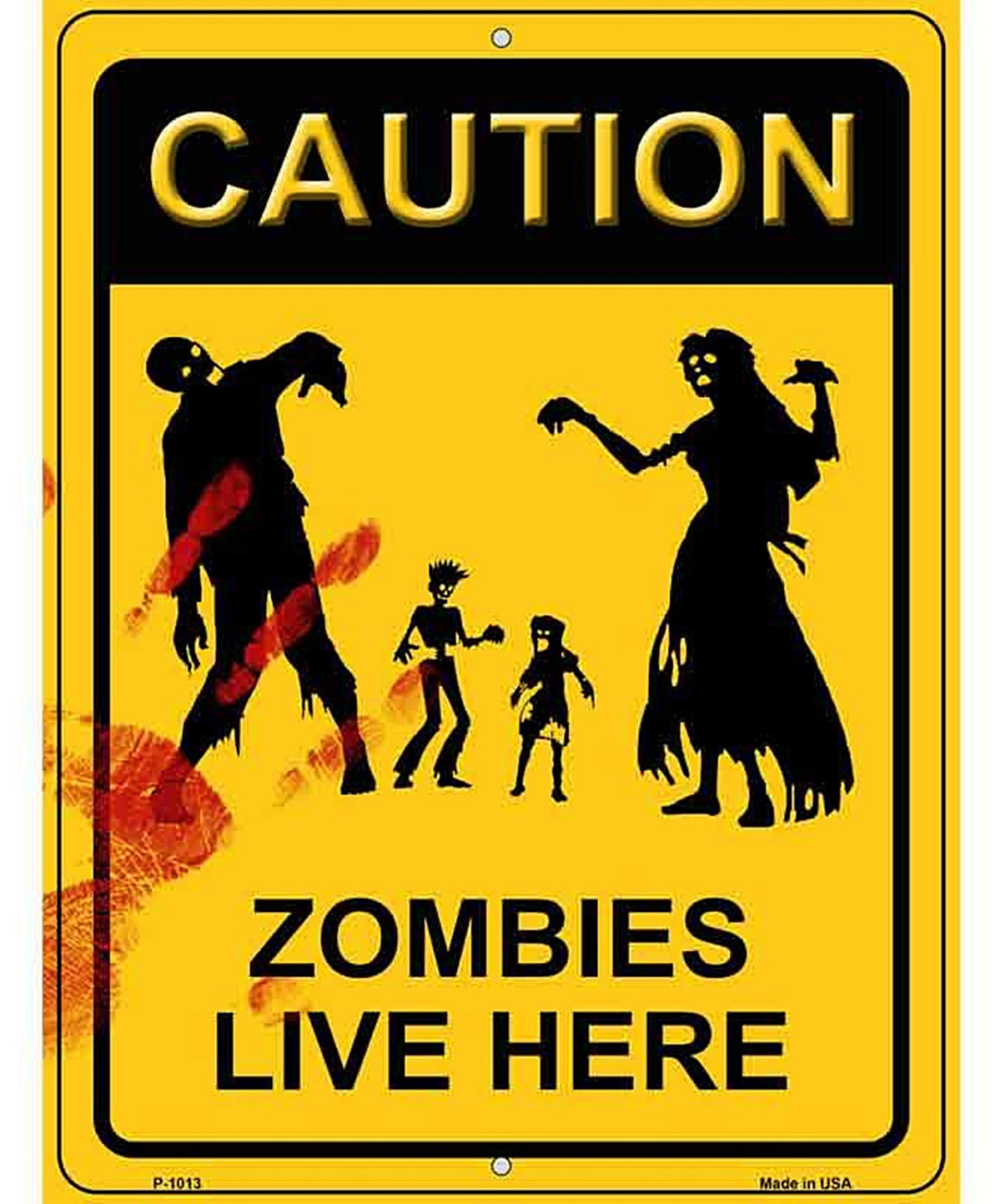 Zombies Live Here Metal Novelty Parking Sign