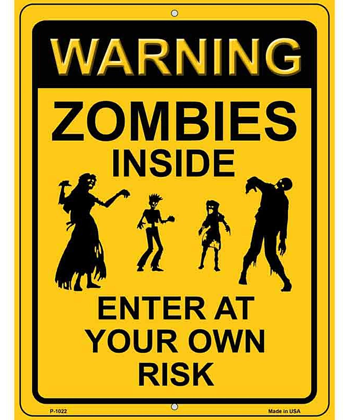 Zombies Inside Metal Novelty Parking Sign