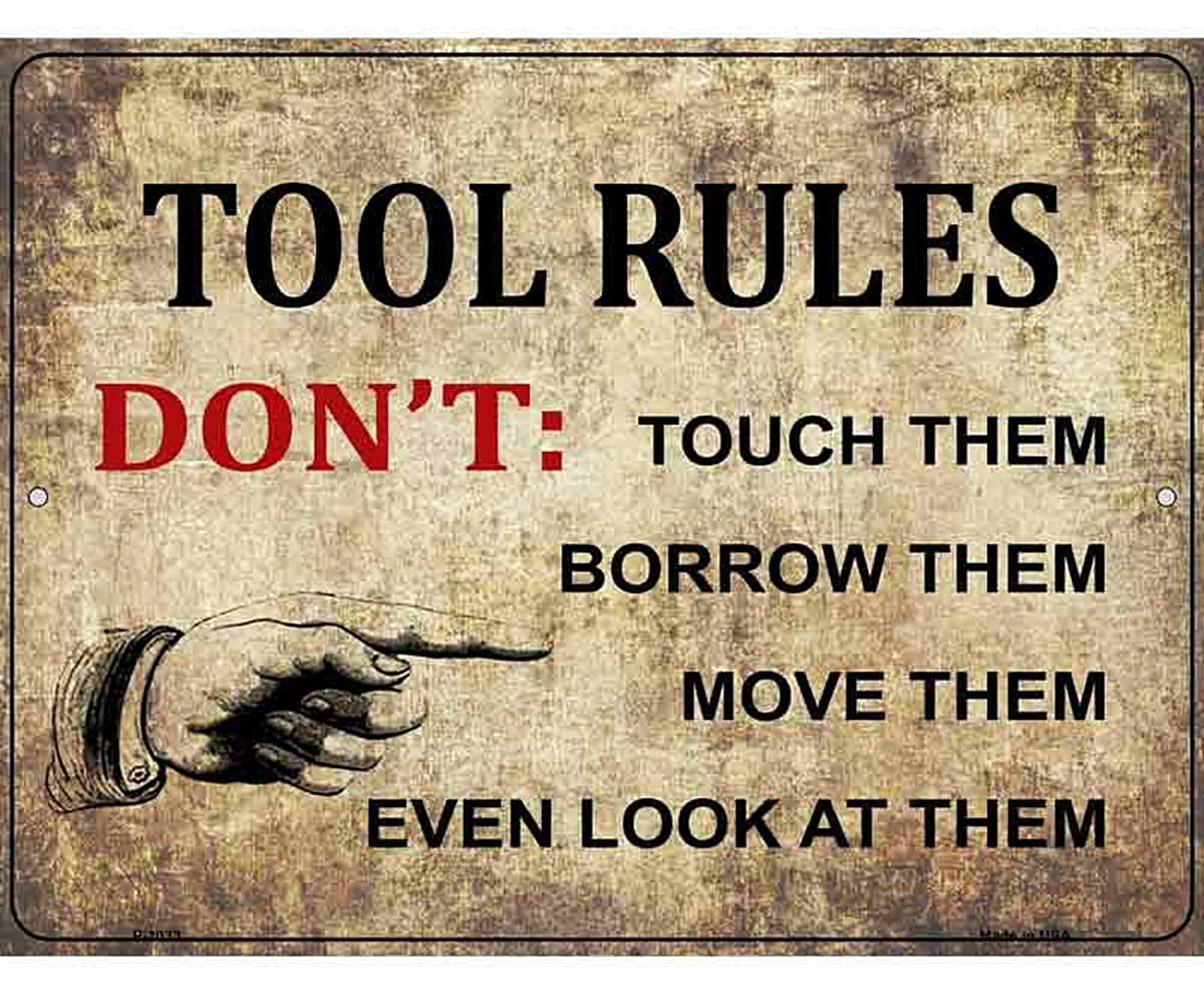 Tool Rules Metal Novelty Parking Sign
