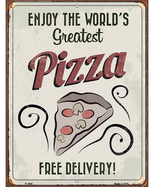 Greatest Pizza Metal Novelty Parking Sign