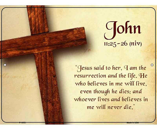 John 11:25-26 Metal Novelty Parking Sign
