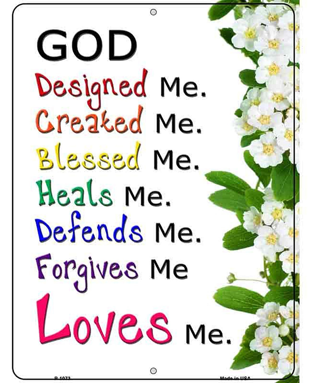God Loves Me Metal Novelty Parking Sign