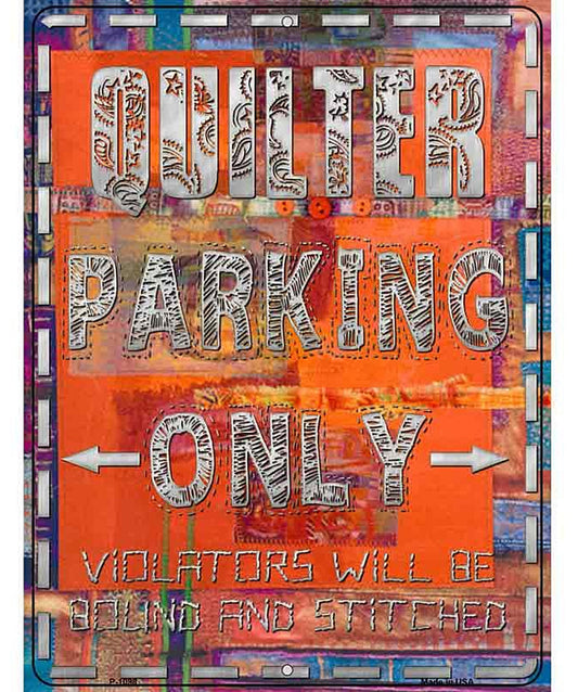Quilter Parking Only Orange Metal Novelty Parking Sign