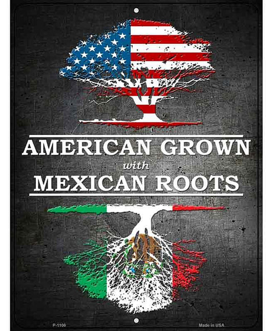 American Grown Mexican Roots Metal Novelty Parking Sign