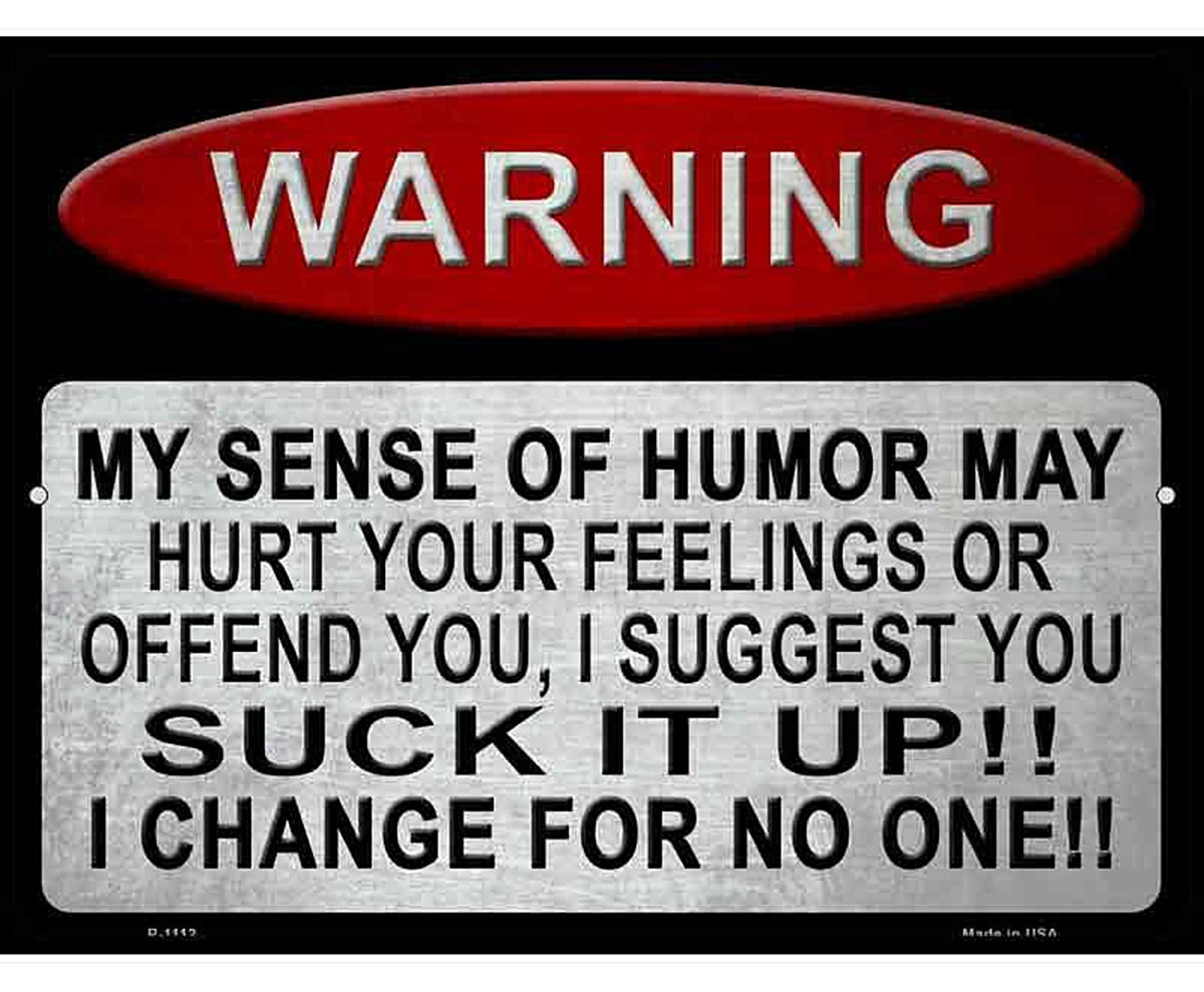 Warning My Sense Of Humor Metal Novelty Parking Sign