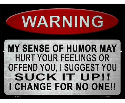 Warning My Sense Of Humor Metal Novelty Parking Sign
