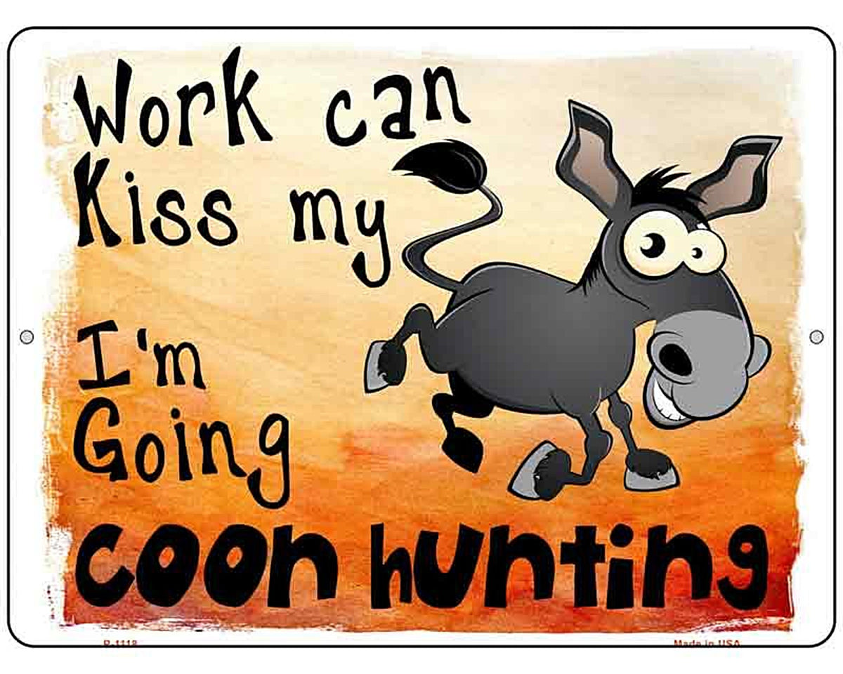 Going Coon Hunting Metal Novelty Parking Sign