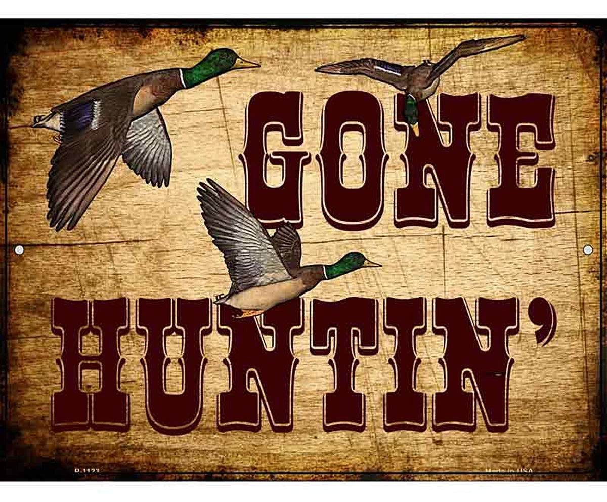 Gone Huntin Metal Novelty Parking Sign