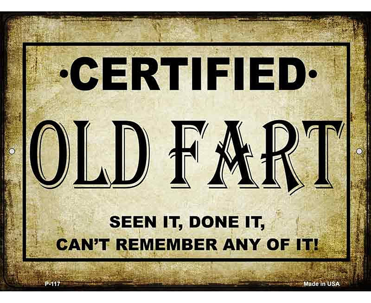 Certified Old Fart Metal Novelty Parking Sign