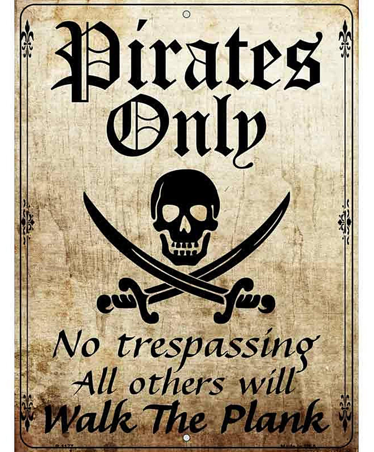 Pirates Only Metal Novelty Parking Sign