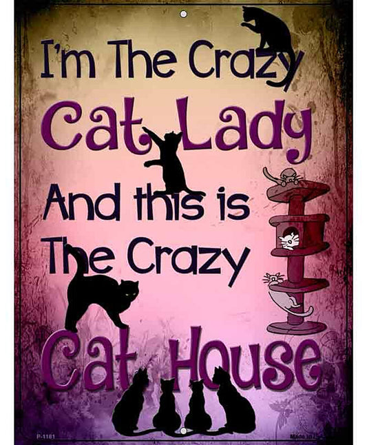 Crazy Cat Lady Metal Novelty Parking Sign