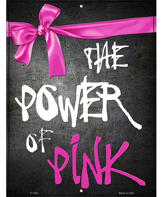 The Power Of Pink Breast Cancer Metal Novelty Parking Sign