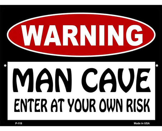 WARNING Man Cave Enter at Your Risk Metal Novelty Parking Sign