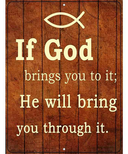 If God Brings You To It Metal Novelty Parking Sign