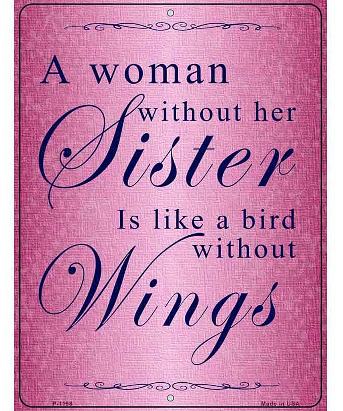 A Woman Without Her Sister Metal Novelty Parking Sign