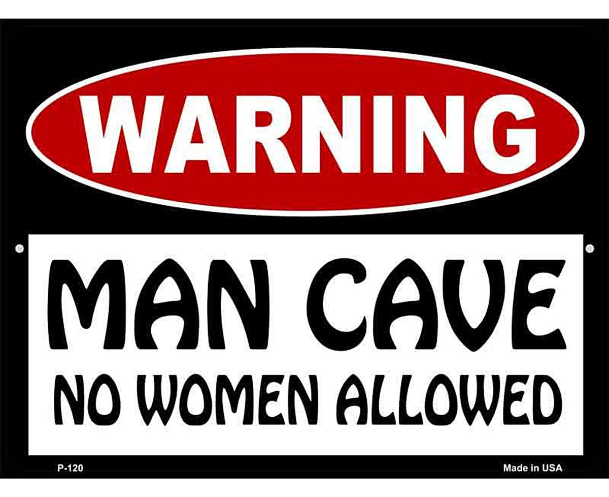 Man Cave No Woman Allowed Metal Novelty Parking Sign