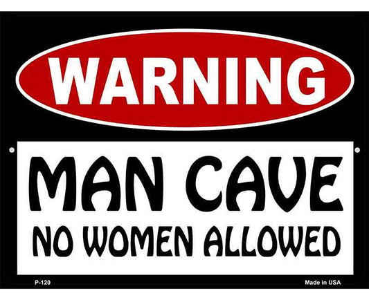 Man Cave No Woman Allowed Metal Novelty Parking Sign