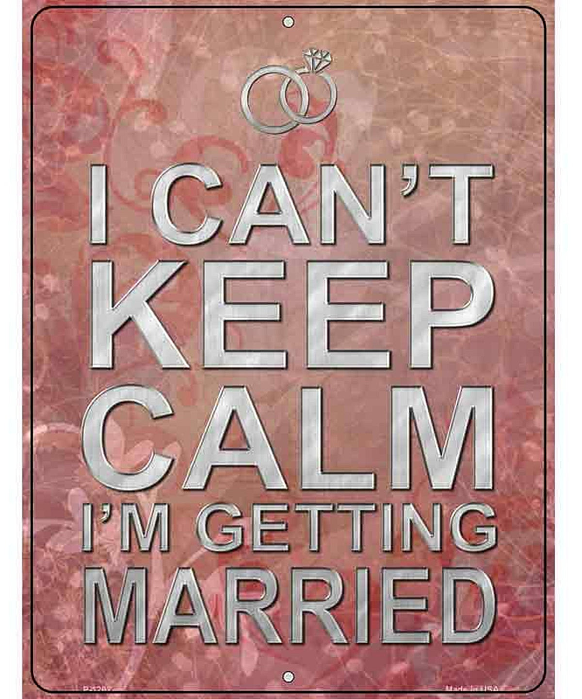 I Cant Keep Calm Metal Novelty Parking Sign