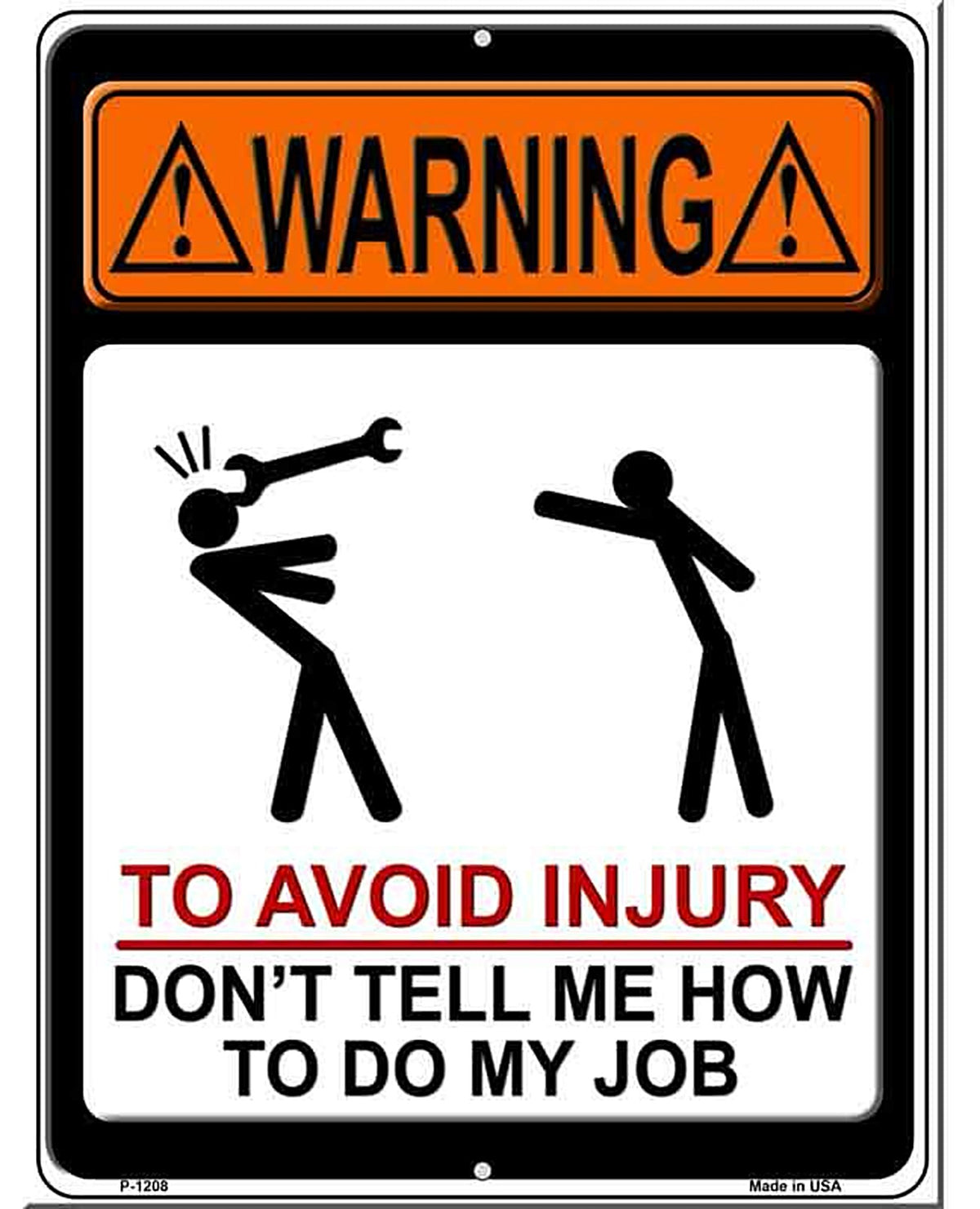 To Avoid Injury Metal Novelty Parking Sign