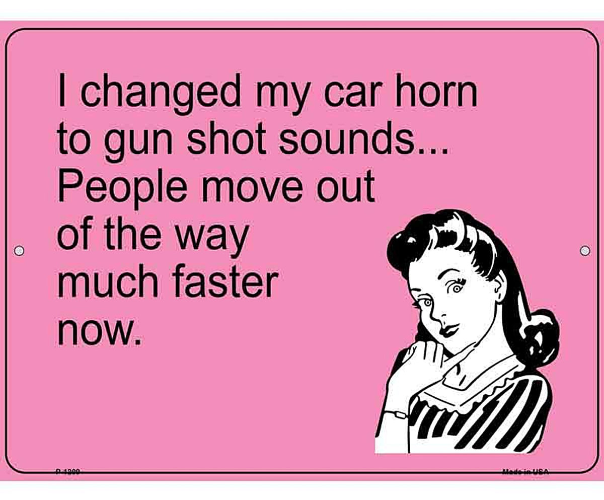 I Changed My Car Horn Metal Novelty Parking Sign