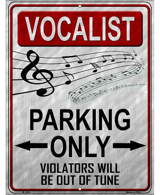 Vocalist Parking Metal Novelty Parking Sign
