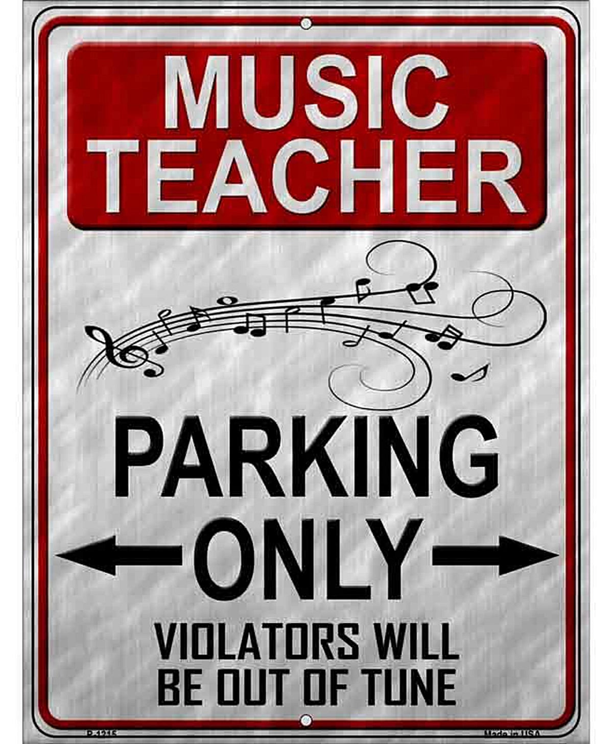 Music Teacher Parking Metal Novelty Parking Sign P-1215